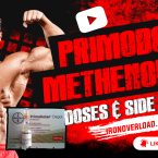 IronOverload.io Hardcore 9 - Primobolan (Methenolone) Doses and Side Effects Primobolan