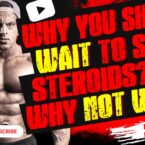 Steroideload.io Hardcore 30 - Why you should wait to start steroids? and Why not wait? steroids